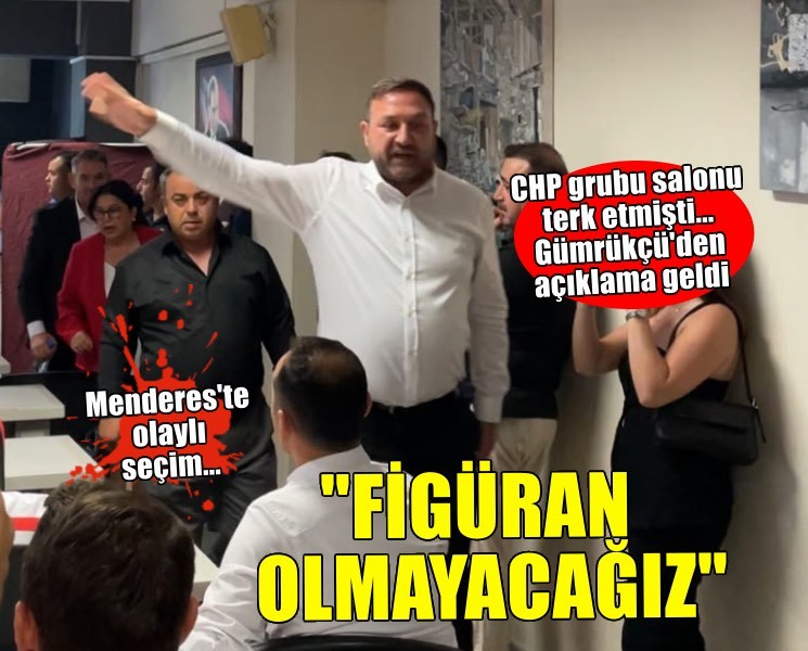 Menderes’te olaylı seçim… CHP’li Gümrükçü: Figüran olmayacağız
