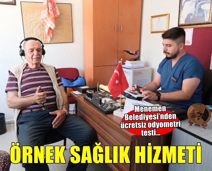 Menemen Belediyesi’nden örnek sağlık hizmeti