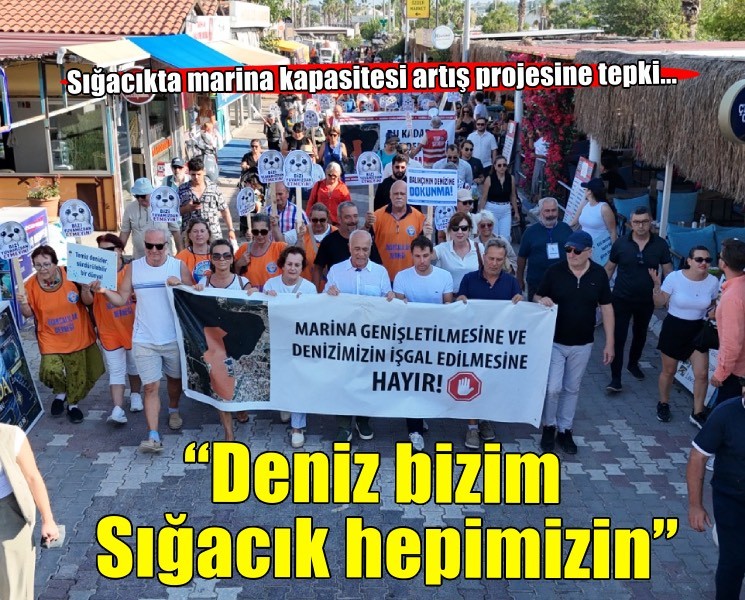 Sığacık’tan güçlü mesaj: Deniz bizim, Sığacık hepimizin