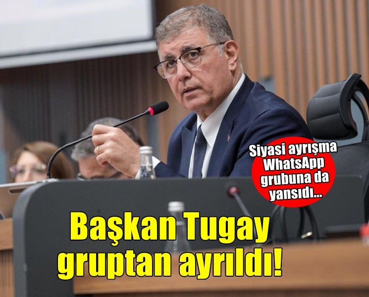 Siyasi ayrışma WhatsApp grubuna da yansıdı.. Başkan Tugay ayrıldı!