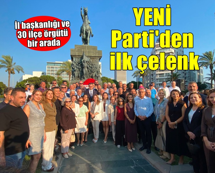 YENİ Parti İzmir’den Cumhuriyet Meydanı’nda ilk çelenk