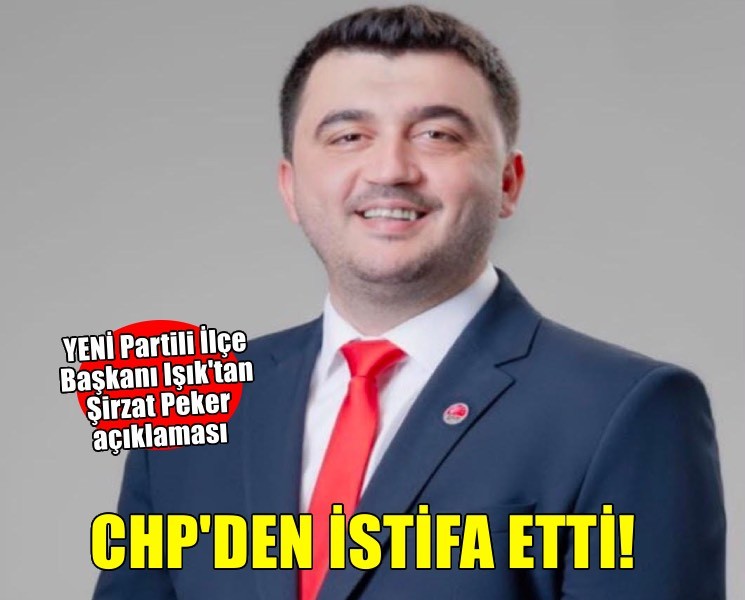 YENİ Partili İlçe Başkanı Işık'tan Şirzat Peker açıklaması