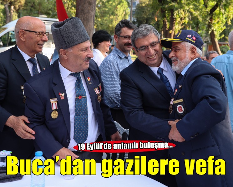 Buca’dan gazilere sonsuz vefa