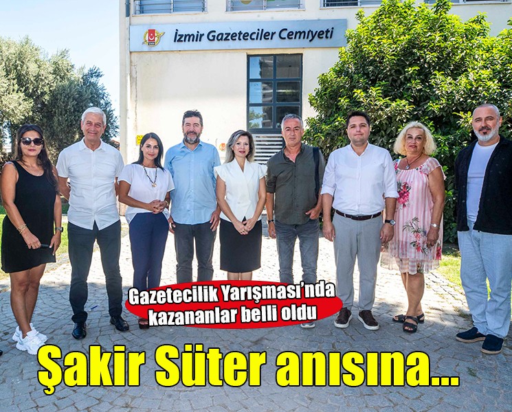 15. Şakir Süter Gazetecilik Yarışması sonuçlandı...