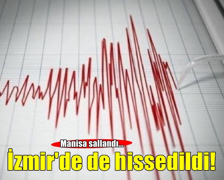 AFAD duyurdu: Manisa'da deprem! İzmir'de de hissedildi...
