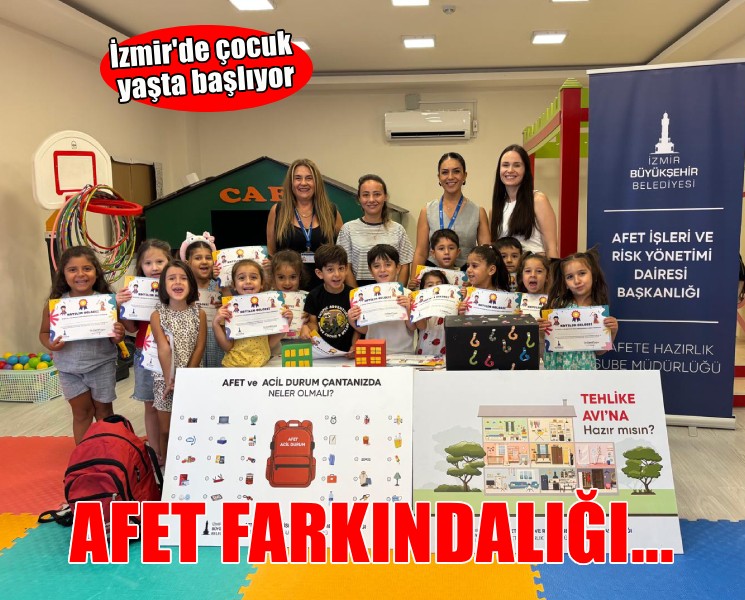 Afet farkındalığı çocuk yaşta başlıyor