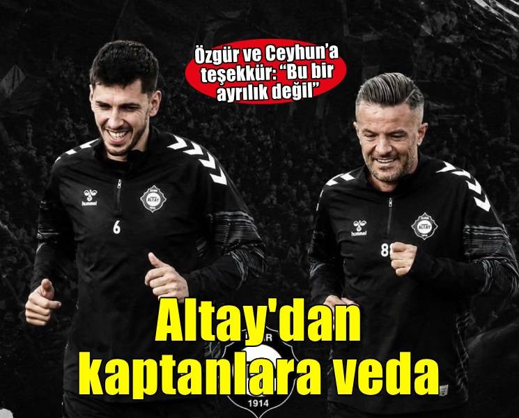 Altay'dan kaptanlara veda