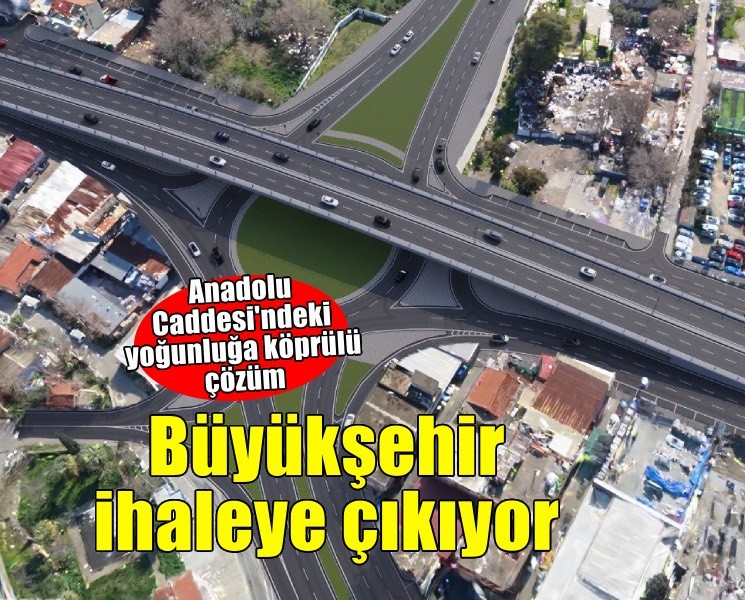 Anadolu Caddesi’ndeki yoğunluğa köprülü çözüm