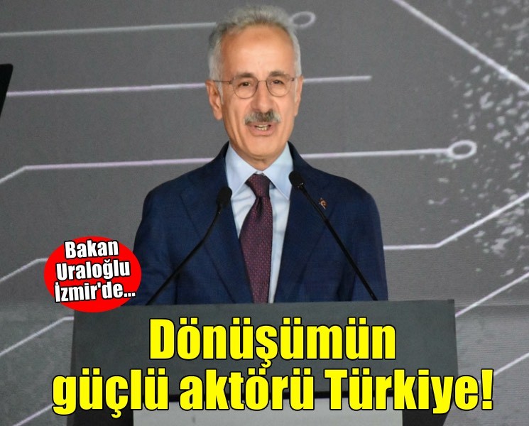 Bakan Uraloğlu: Türkiye'yi dijital dönüşümün güçlü aktörlerinden biri haline getirdik