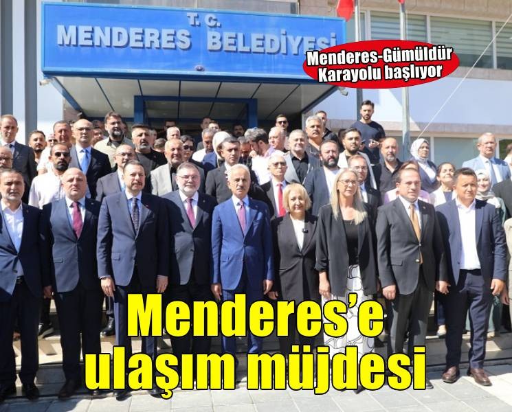 Bakan Uraloğlu’ndan Menderes’e müjdeler