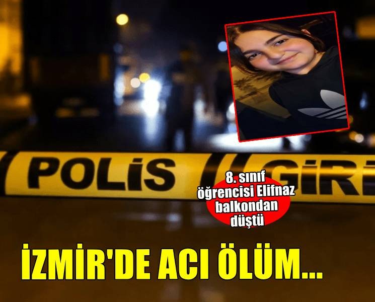 Balkondan düşen 12 yaşındaki Elifnaz öldü