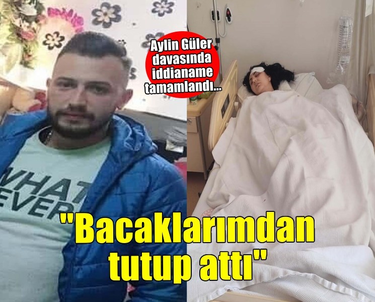 Balkondan düşüp ağır yaralanan Aylin: Eşim bacaklarımdan tutup attı
