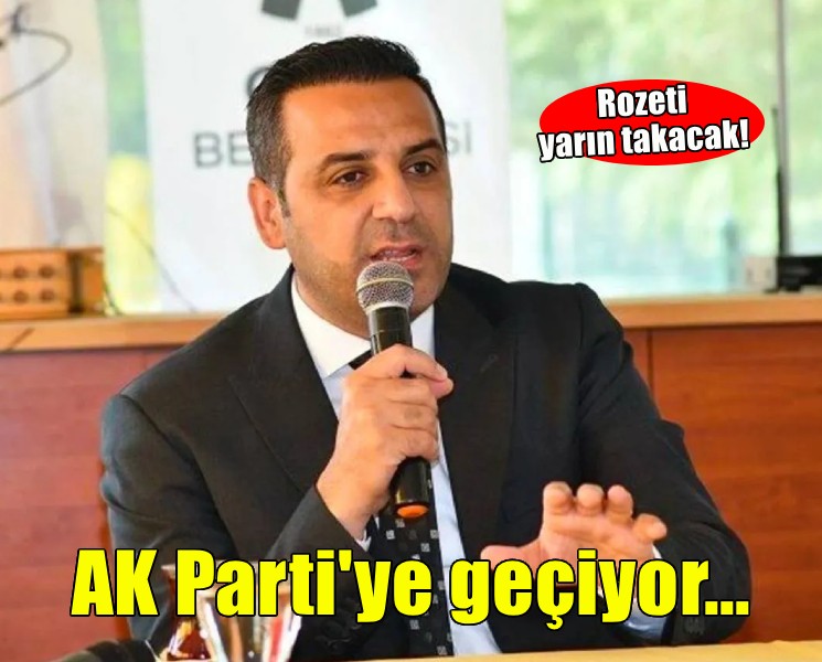 Başkan Yıldız AK Parti'ye geçiyor