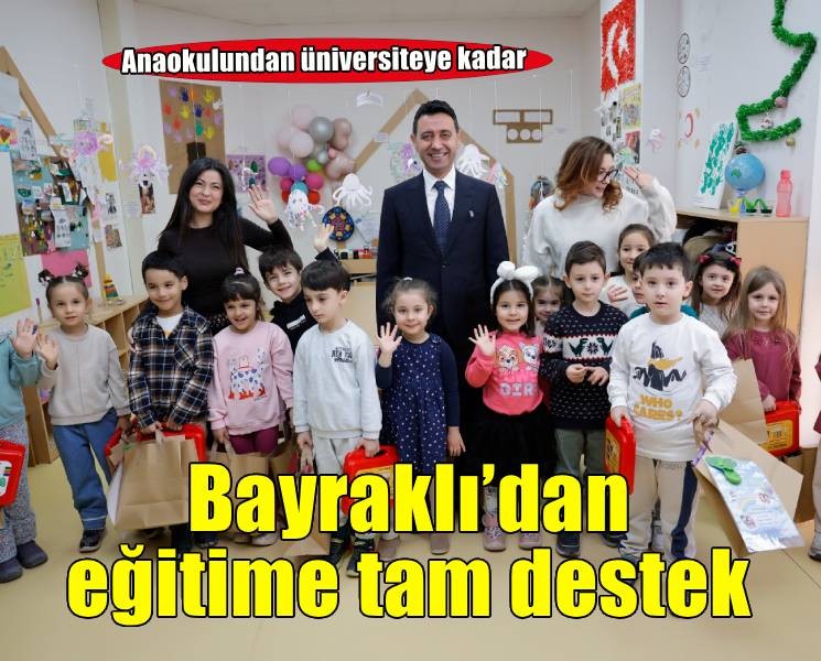 Bayraklı’da eğitime anaokulundan üniversiteye kadar destek