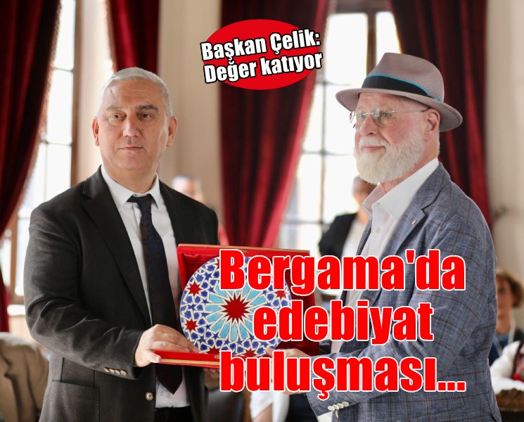Bergama'da edebiyat buluşması