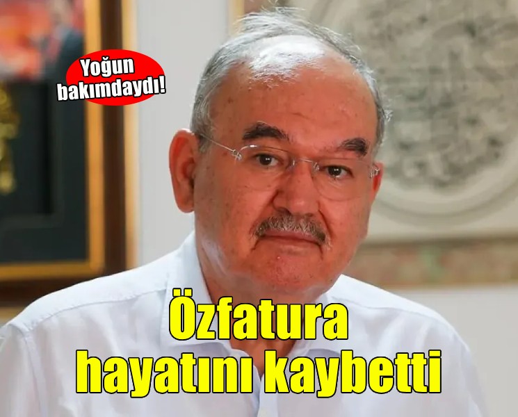 Burhan Özfatura yaşamını yitirdi