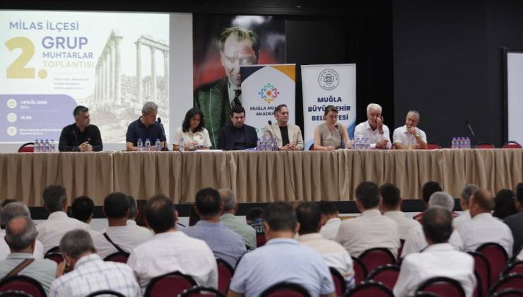 Büyükşehir Milas’ta 132 muhtarın talep ve ihtiyaçlarını dinledi