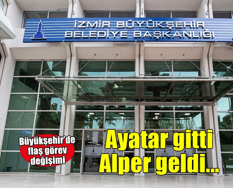 Büyükşehir'de görev değişimi... Ayatar gitti, Alper geldi