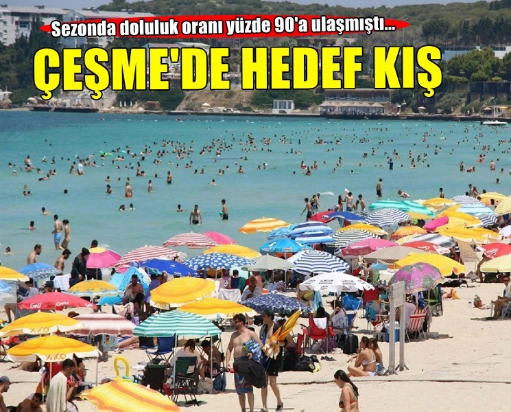 Çeşme'de tesislerde doluluk yüzde 90'ı aştı, hedef kış sezonunu canlandırmak