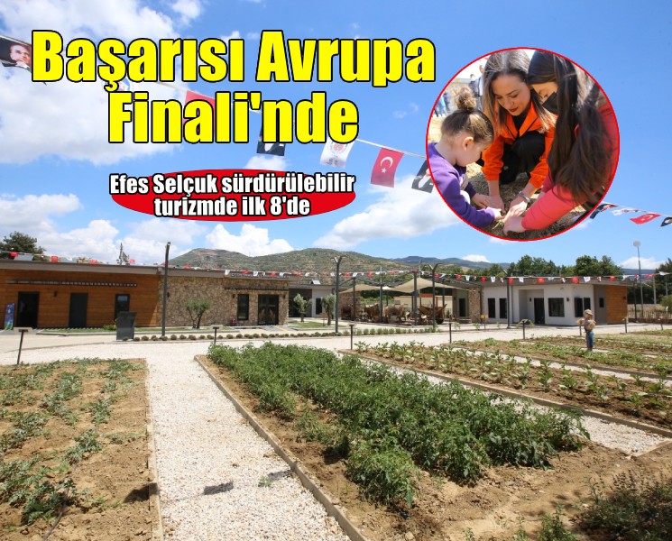Efes Selçuk Sürdürülebilir Turizm Başarısı Avrupa Finalinde