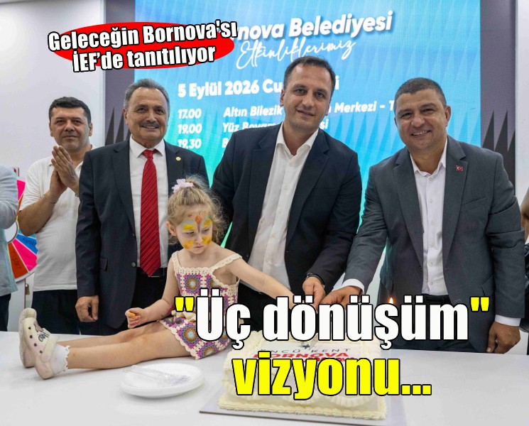 Geleceğin Bornovası İEF’de tanıtılıyor