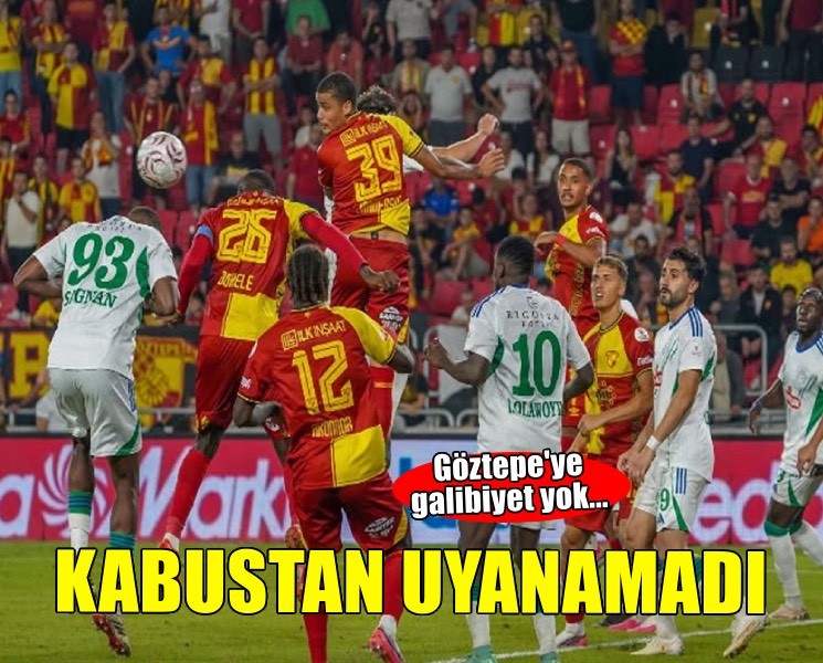 Göztepe kabustan uyanamadı