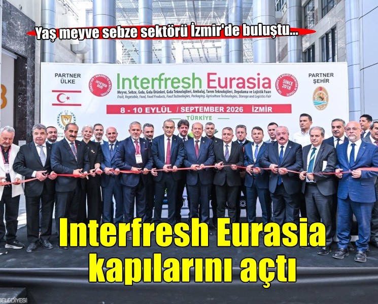 Interfresh Eurasia üçüncü kez İzmir’de sektörü buluşturdu