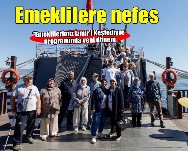 İzmir Büyükşehir Belediyesi’nin gezileri emeklilere nefes oluyor