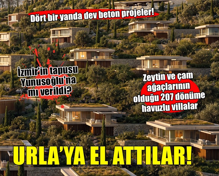 İzmir'in tapusu Yunusoğlu'na mı verildi... Şimdi de Urla'ya el attılar!