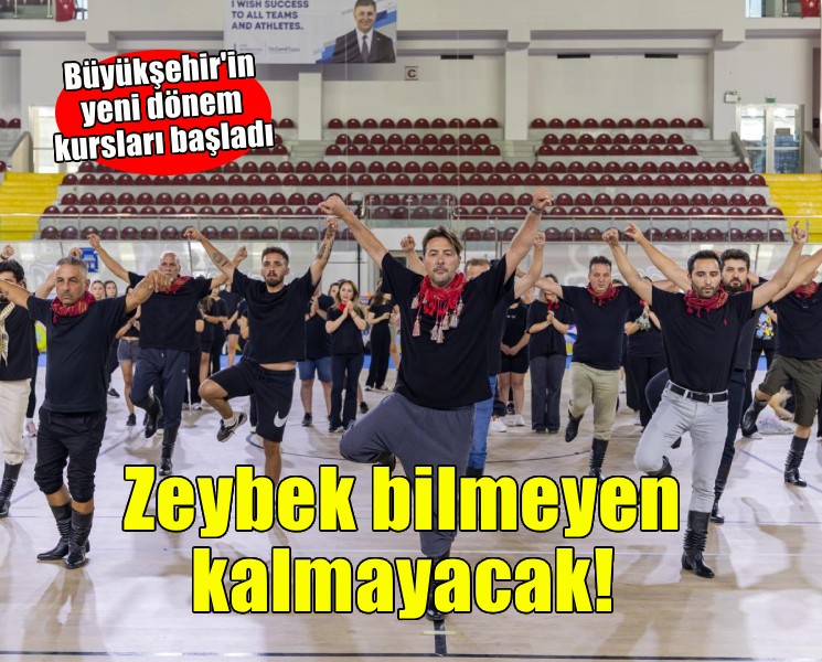 İzmir’de zeybek bilmeyen kalmayacak
