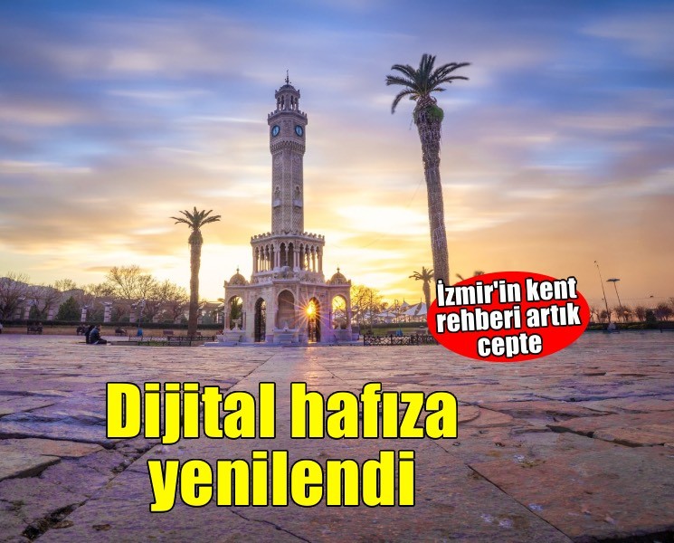 İzmir’in dijital rehberi yenilendi