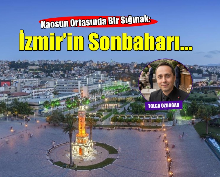 Kaosun Ortasında Bir Sığınak: İzmir’in Sonbaharı