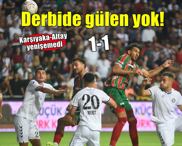 Karşıyaka attı, Altay yakaladı!