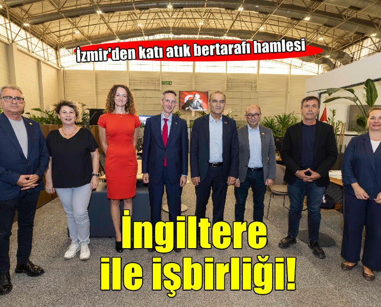Katı atık bertarafı için İngiltere’yle fikir alışverişi önerisi