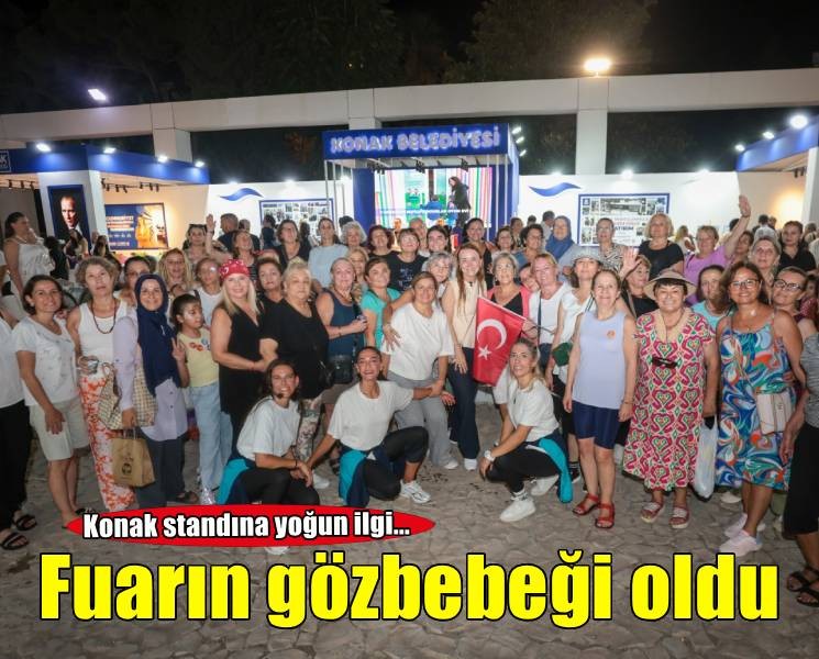 Konak Belediyesi standı Fuar’ın gözbebeği oldu