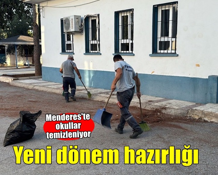 Menderes'te okullar yeni döneme hazırlanıyor
