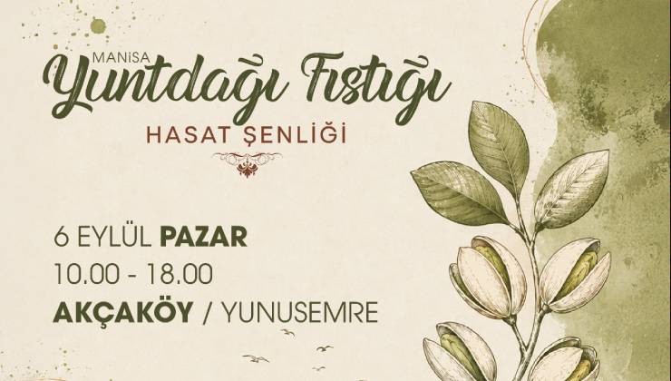 Yuntdağı Fıstığı Hasat Şenliği Akçaköy'de düzenlenecek