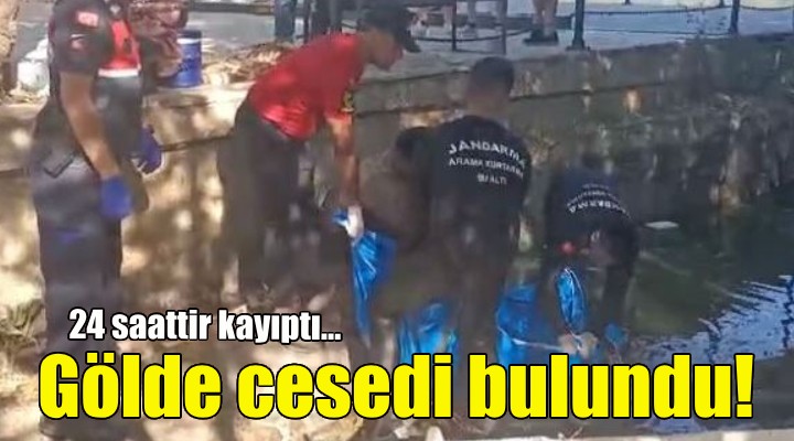 24 saattir kayıptı... Gölde cesedi bulundu!