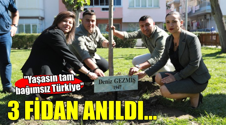 3 Fidan, Efes Selçuk ta anıldı...