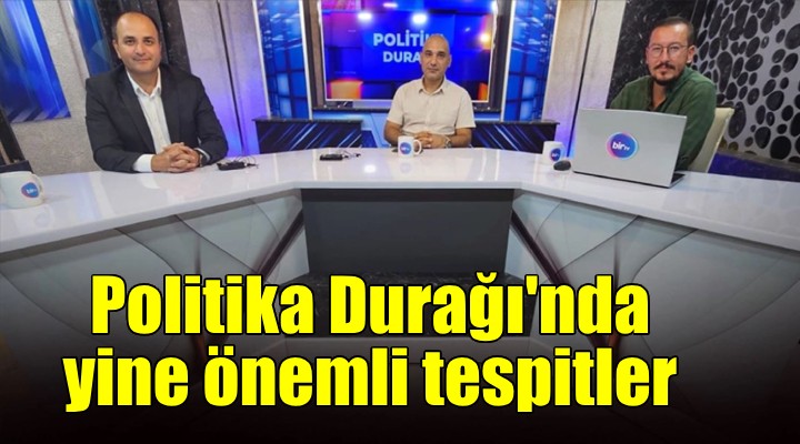 3 deneyimli gazeteciyle Politika Durağı: Gündem CHP kurultayı ve yerel seçim!