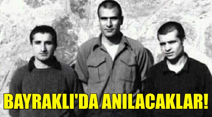 3 fidan Bayraklı’da anılacak