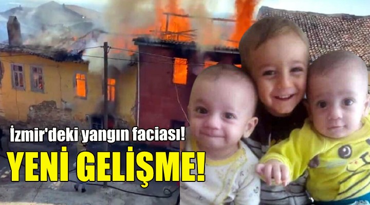 3 kardeşin ölümünde yeni gelişme!