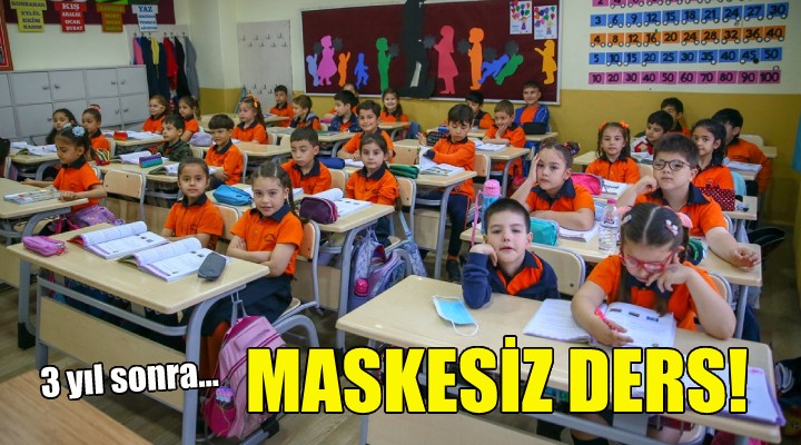 3 yıl sonra maskesiz ders!