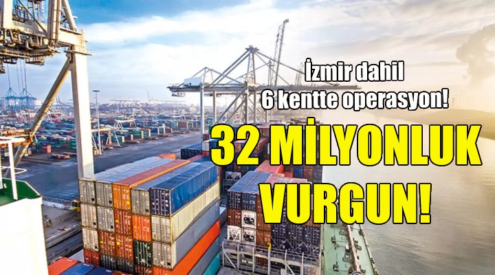 32 milyonluk hayali ihracat vurgunu!