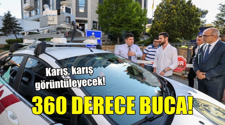 360 derece Buca... Karış, karış görüntüleyecek!