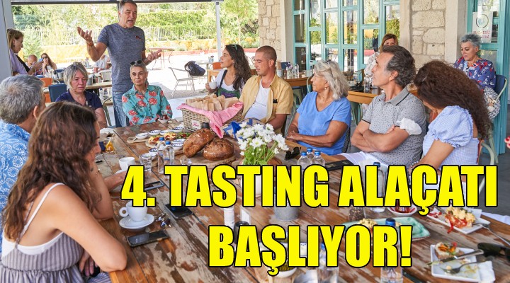 4. Tasting Alaçatı başlıyor!