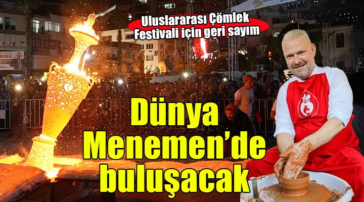 4. Uluslararası Menemen Çömlek Festivali için geri sayım başladı
