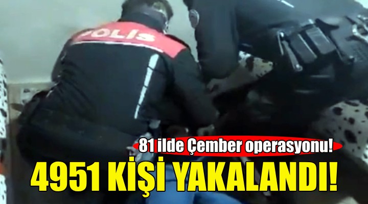 4 günde 4 bin 951 firari şahıs yakalandı!