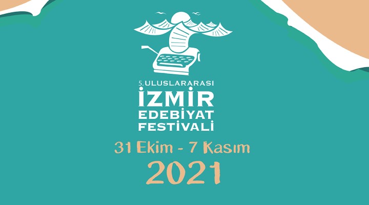 5. Uluslararası İzmir Edebiyat Festivali başlıyor!