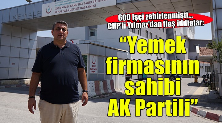 İzmir de 600 işçinin zehirlendiği olayda flaş iddialar...